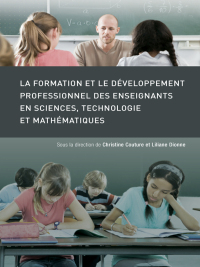 Imagen de portada: La Formation et le développement professionnel des enseignants en sciences, technologie et mathématiques 9782760307322