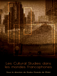 Omslagafbeelding: Les Cultural Studies dans les mondes francophones 9782760307193