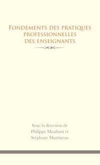 Imagen de portada: Fondements des pratiques professionnelles des enseignants 9782760307407