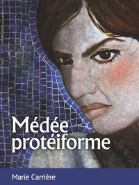 Omslagafbeelding: Médée protéiforme 9782760307865