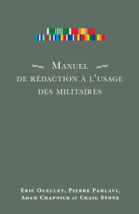 Immagine di copertina: Manuel de rédaction à l’usage des militaires 9782760308046