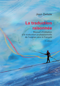 صورة الغلاف: La traduction raisonnée, 3e édition 3rd edition 9782760308060