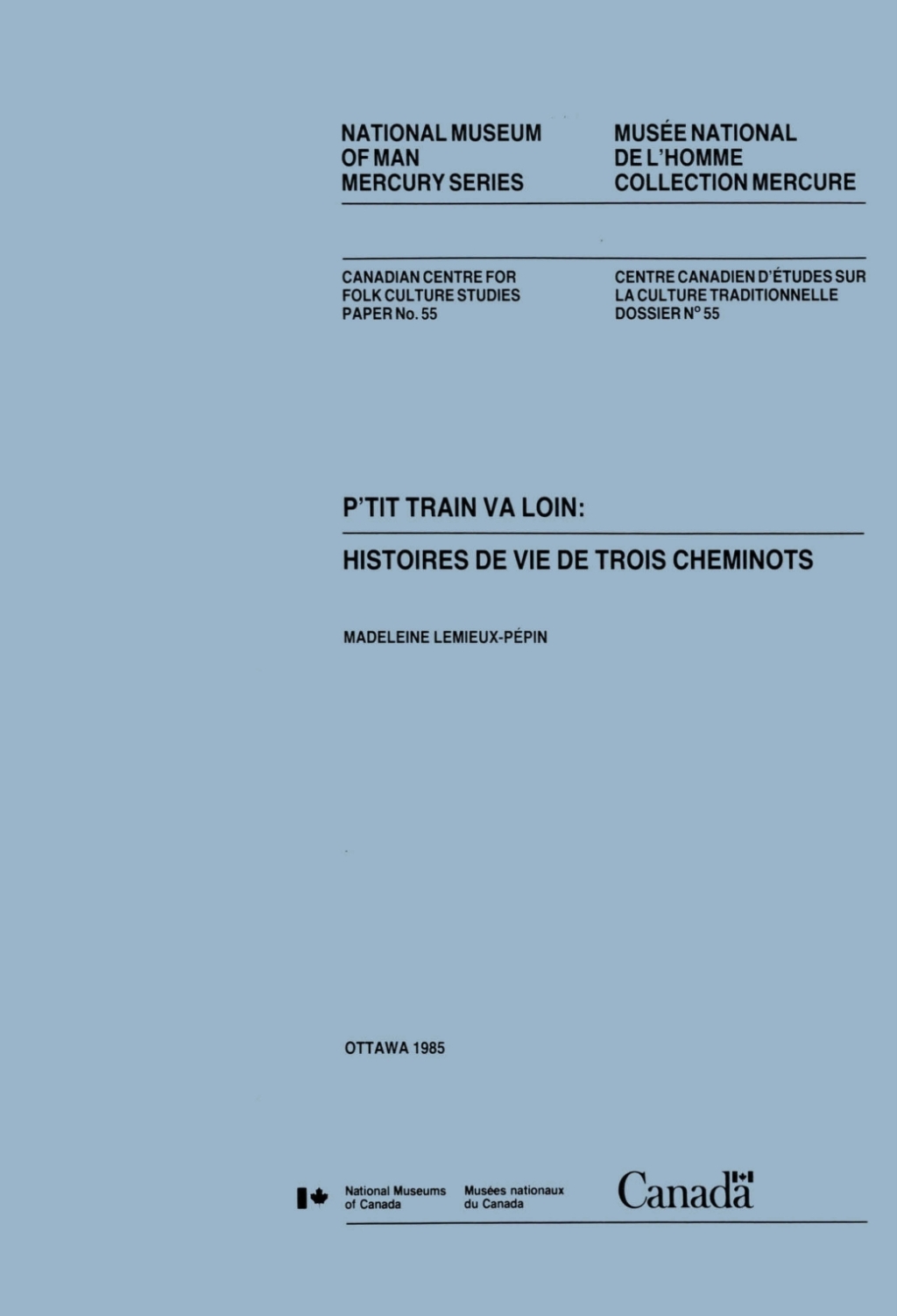 P’tit train va loin Histoires de vie de trois cheminots