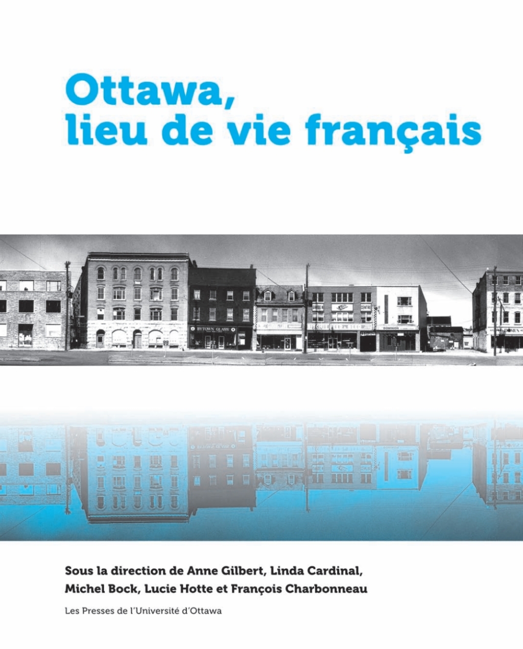 Ottawa, lieu de vie français