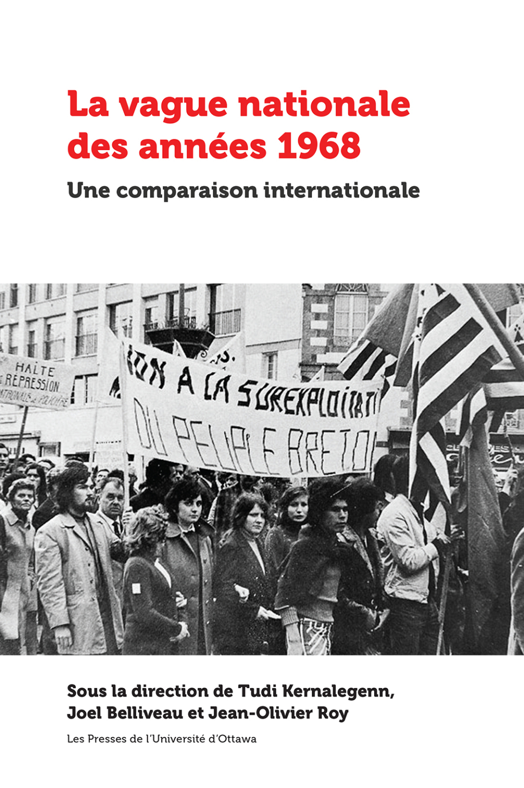 La vague nationale des annÃ©es 1968 (eBook) - Tudi Kernalegenn;  Joel Belliveau et Jean-Olivier Roy,
