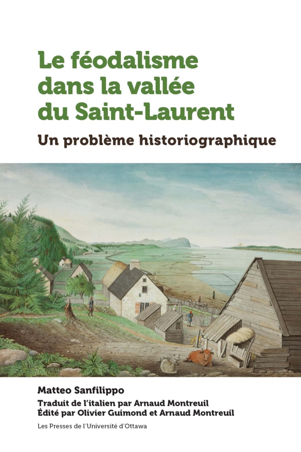 Le féodalisme dans la vallée du Saint-Laurent Un problème historiographique