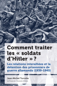 Titelbild: Comment traiter les « soldats d’Hitler » ? 9782760337190