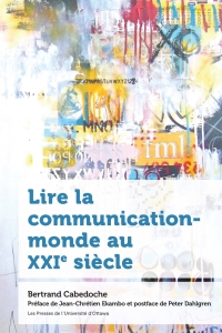 صورة الغلاف: Lire la communication-monde au XXIe siècle