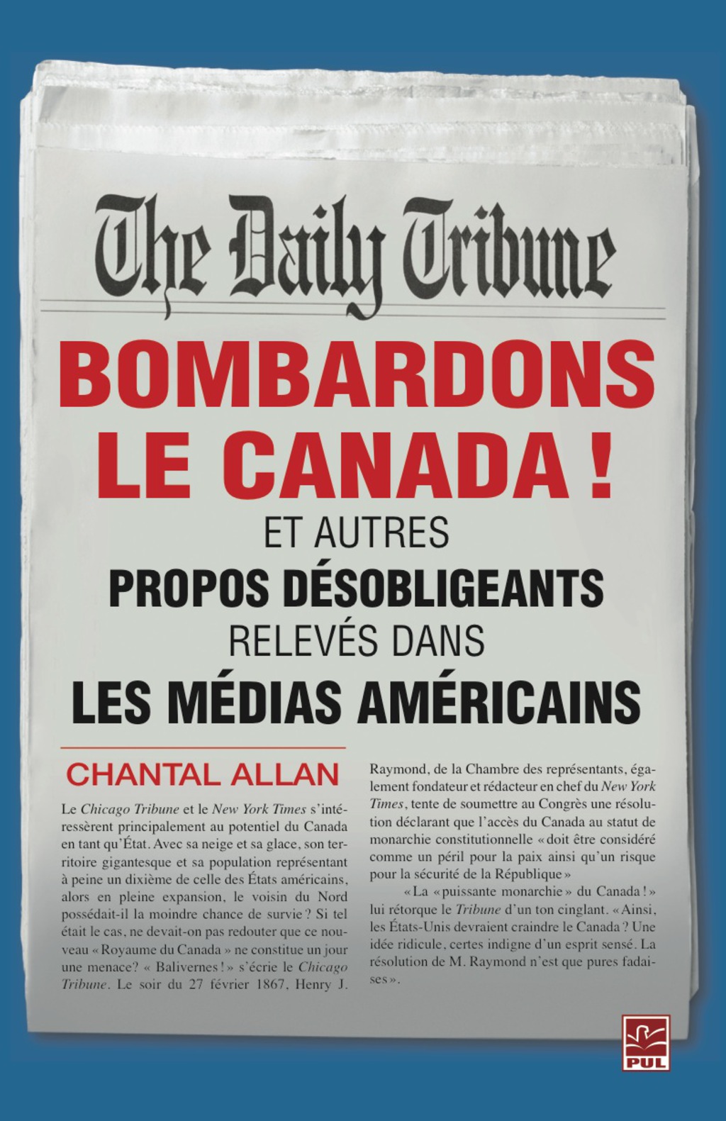 Bombardons le Canada! 1st Edition
