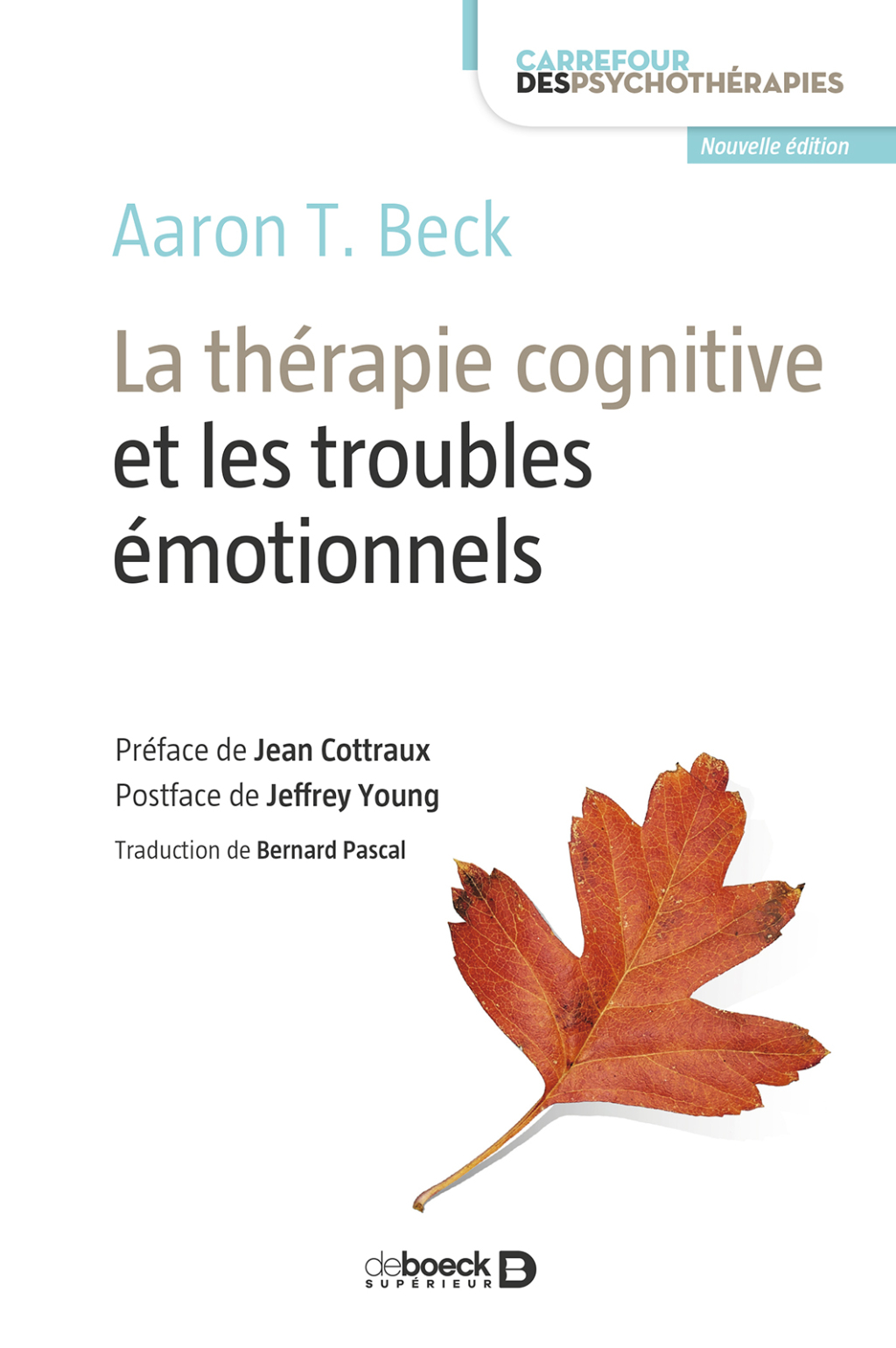 La thérapie cognitive et les troubles émotionnels 2nd Edition
