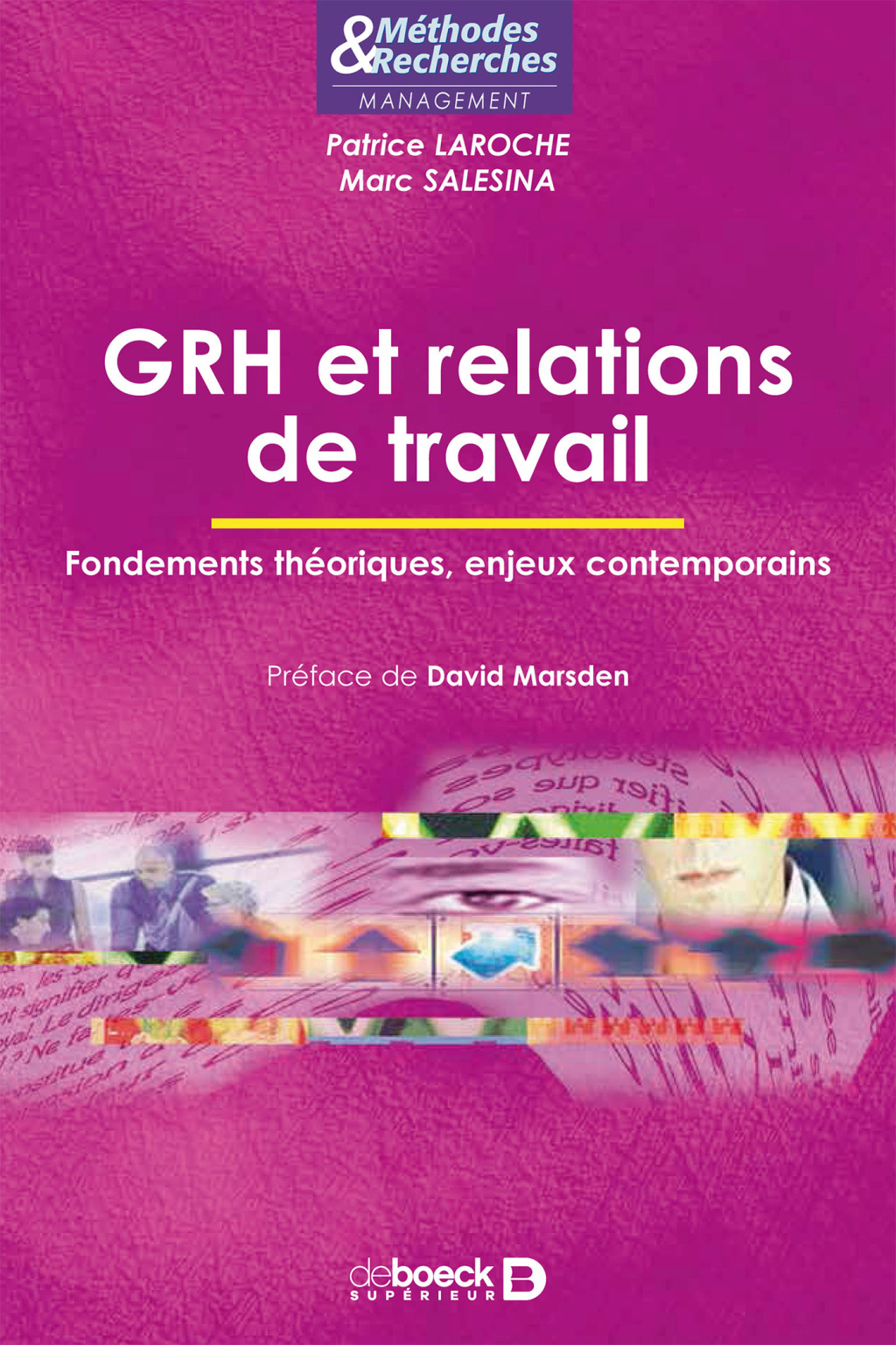 GRH et relations de travail Fondements théoriques enjeux contemporains 1st Edition
