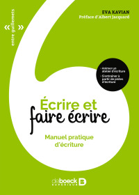 Cover image: Écrire et faire écrire : Manuel pratique d'écriture 3rd edition 9782807318984