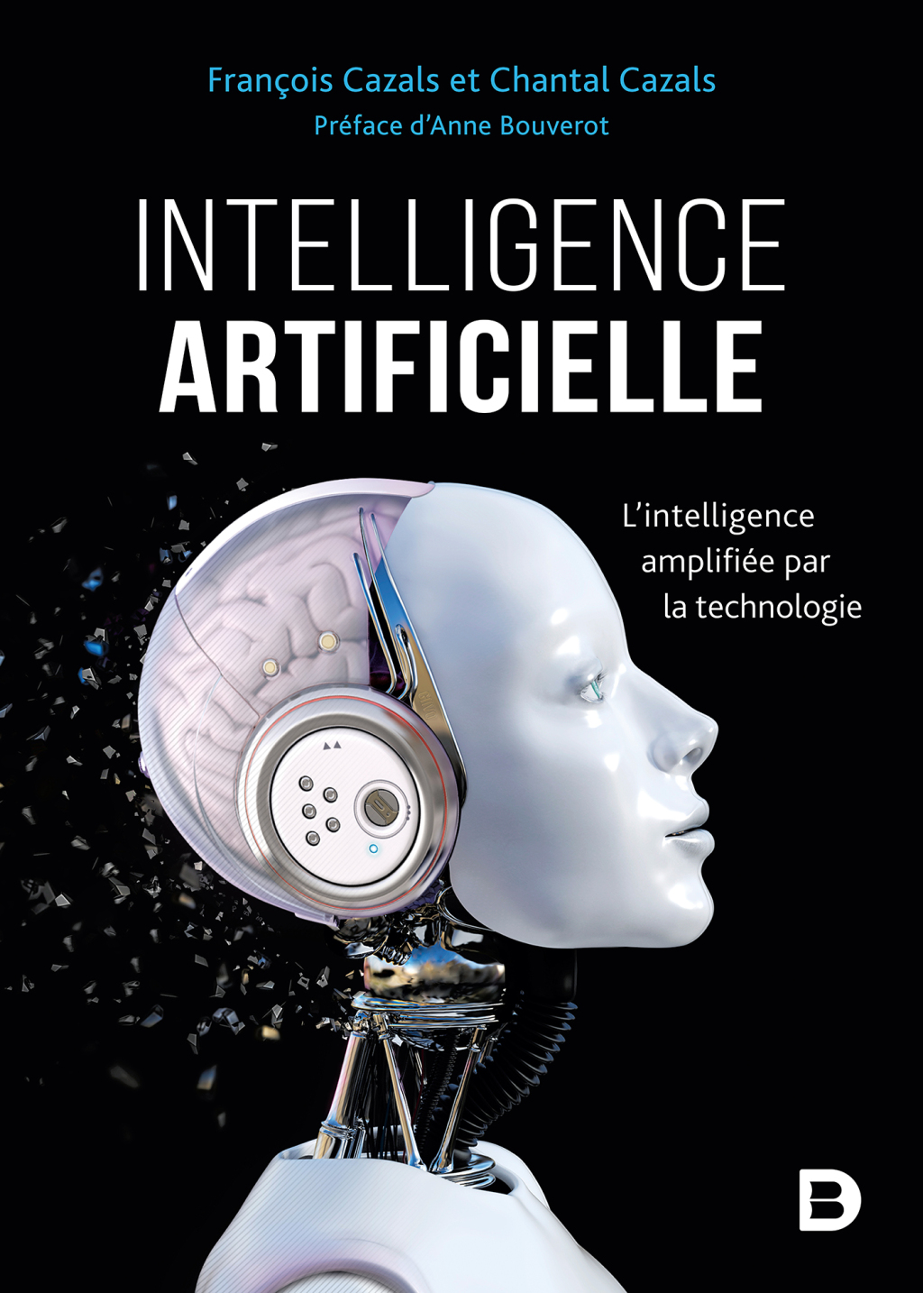 Intelligence artificielle L’intelligence amplifiée par la technologie 1st Edition