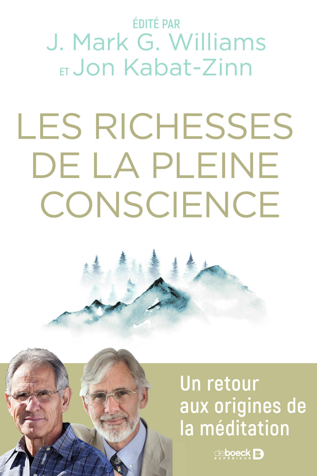 Les richesses de la pleine conscience Un retour aux origines de la méditation 1st Edition