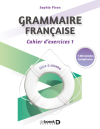Cover image: Grammaire française : cahier d'exercices 1 1st edition 9782807321953