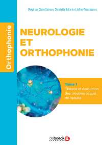 Cover image: Neurologie et orthophonie : Théorie et évaluation 1st edition 9782807330115