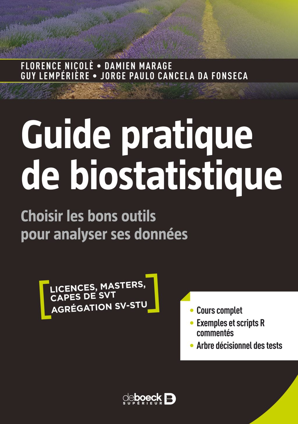 Guide pratique de biostatistique Choisir les bons outils pour analyser ses données 1st Edition