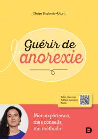 Cover image: Guérir de l anorexie 1st edition 9782807339361