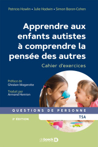 Cover image: Apprendre aux enfants autistes à comprendre la pensée des autres 2nd edition 9782807350724