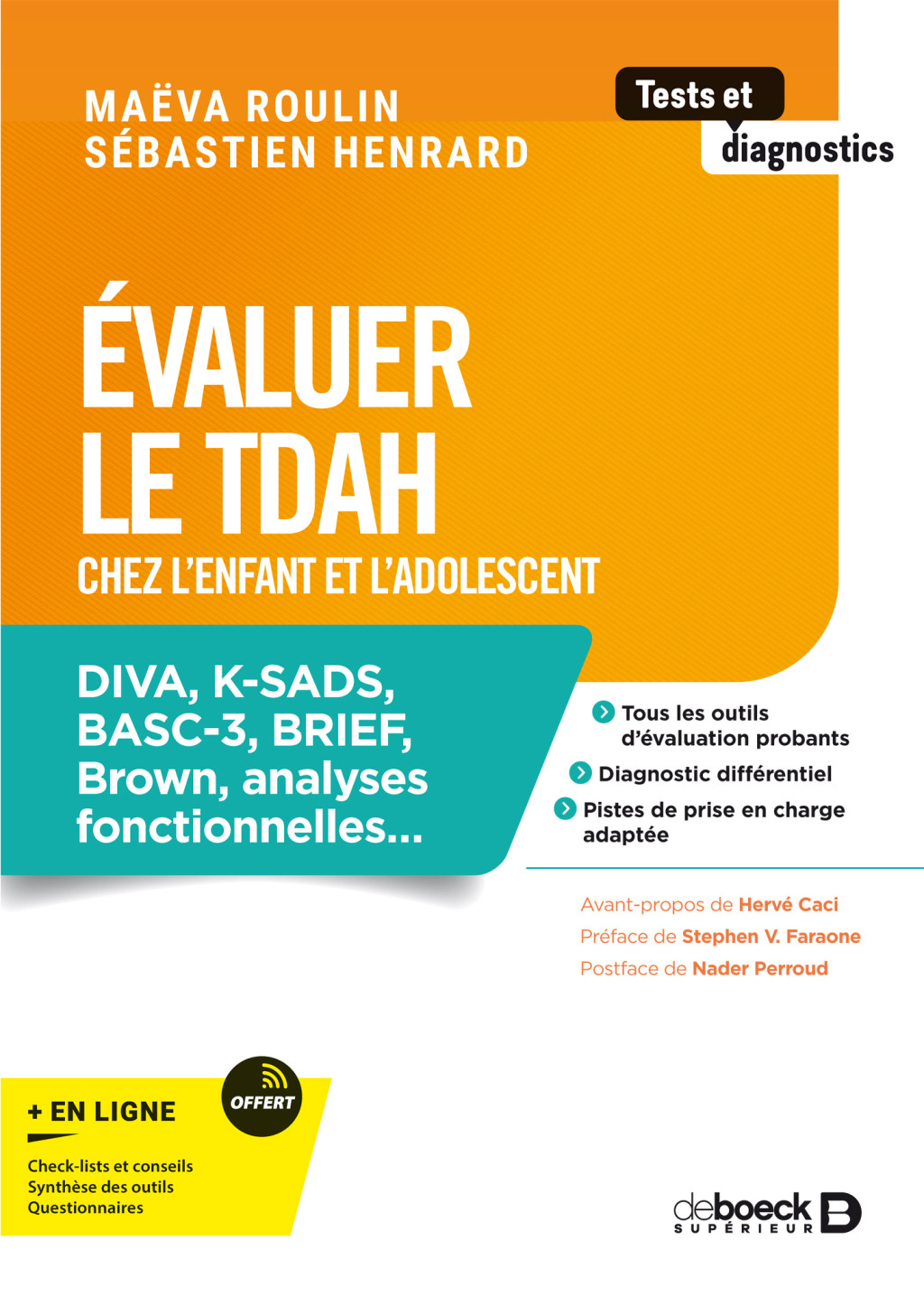 Evaluer le TDAH chez l’enfant et l’adolescent DIVA K-SADS BASC-3 BRIEF Brown analyses fonctionnelles 1st Edition