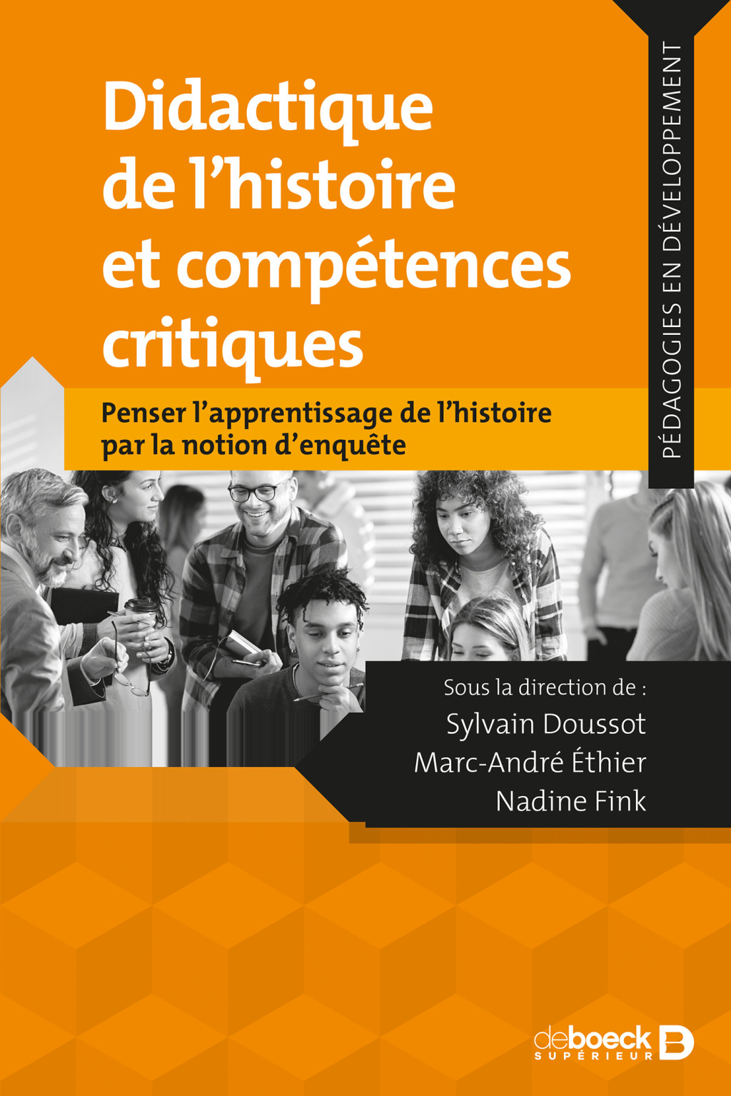 Didactique de l histoire et compétences critiques Penser l’apprentissage de l’histoire par la notion d’enquête 1st Edition