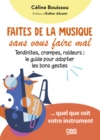 Cover image: Faites de la musique sans vous faire mal 1st edition 9782807363564