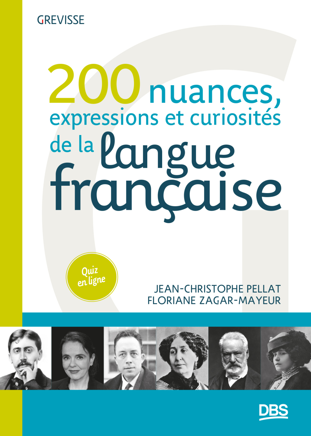 200 nuances expressions et curiosités de la langue française 1st Edition