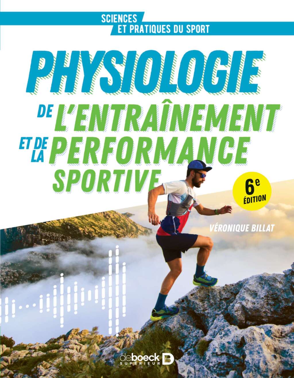 Physiologie de l entrainement et de la performance sportive De la pratique à la théorie 6th Edition