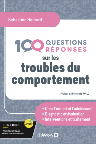 Cover image: 100 Questions/réponses sur les troubles du comportement 1st edition 9782807365797