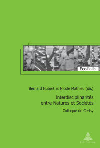 Imagen de portada: Interdisciplinarités entre Natures et Sociétés 1st edition 9782875743473