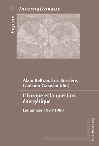 Imagen de portada: L’Europe et la question énergétique 1st edition 9782807600300