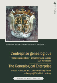 Imagen de portada: L’entreprise généalogique / The Genealogical Enterprise 1st edition 9782807600492