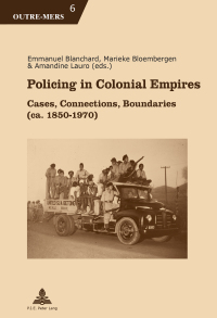 Titelbild: Policing in Colonial Empires 1st edition 9782807600645