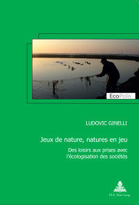 Cover image: Jeux de nature, natures en jeu 1st edition 9782807601376