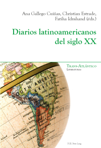 Cover image: Diarios latinoamericanos del siglo XX 1st edition 9782875743589
