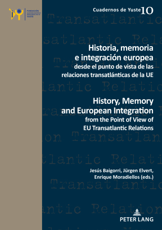 表紙画像: Historia, memoria e integración europea desde el punto de vista de las relaciones transatlánticas de la UE / History, Memory and European Integration from the Point of View of EU Transatlantic Relations 1st edition 9782807602304