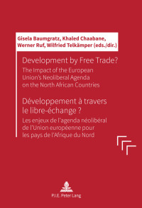 Imagen de portada: Development by Free Trade? Développement à travers le libre-échange? 1st edition 9782807602533