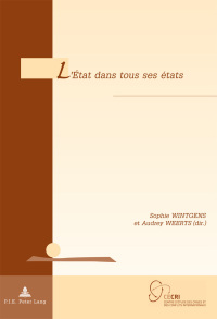 صورة الغلاف: L’État dans tous ses états 1st edition 9782807603660