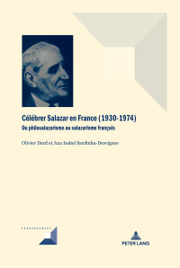 Imagen de portada: Célébrer Salazar en France (1930–1974) 1st edition 9782807603875