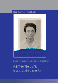 Cover image: Marguerite Duras à la croisée des arts 1st edition 9782807604834