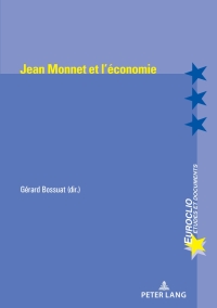 Cover image: Jean Monnet et l'économie 1st edition 9782807604919