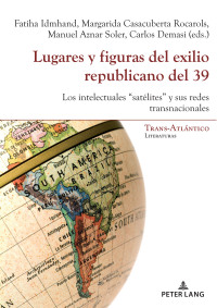 Titelbild: Lugares y figuras del exilio republicano del 39 1st edition 9782807605527
