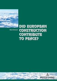Cover image: Did European Construction Contribute to Peace? 1st edition 9782807605602