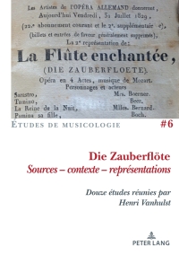 Cover image: Die Zauberfloete, Sources - contexte - représentations 1st edition 9782807607248