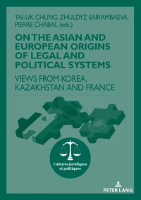 صورة الغلاف: On The Asian and European Origins of Legal and Political Systems 1st edition 9782807607323