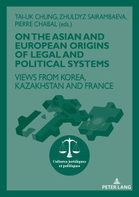 Cover image: On The Asian and European Origins of Legal and Political Systems 1st edition 9782807607323