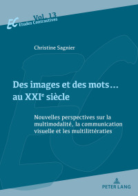 表紙画像: Des images et des mots… au XXIe siècle 1st edition 9782807607880