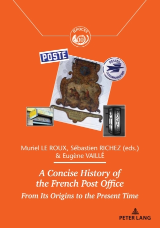 Cover image: A Concise History of the French Post Office 1st edition 9782807607965