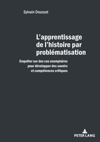 Cover image: L'apprentissage de l'histoire par problématisation 1st edition 9782807608696