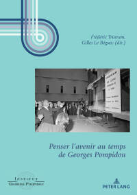 Titelbild: Penser l’avenir au temps de Georges Pompidou 1st edition 9782807608818